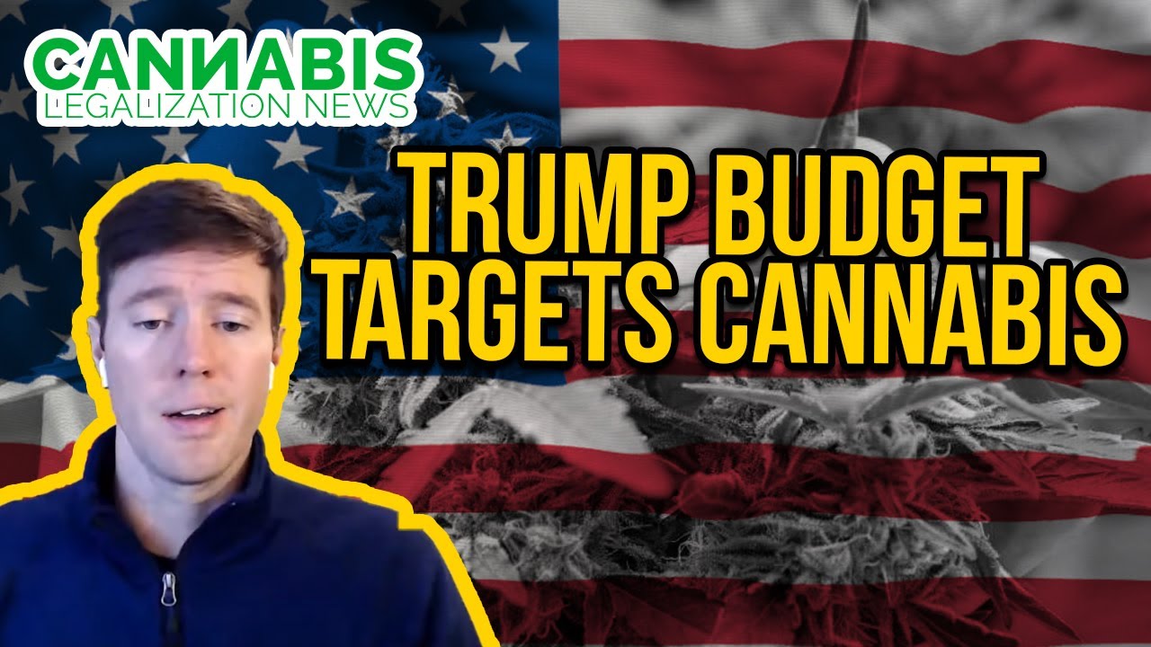 Trump Budget Targets Cannabis / Medical Marijuana Patients