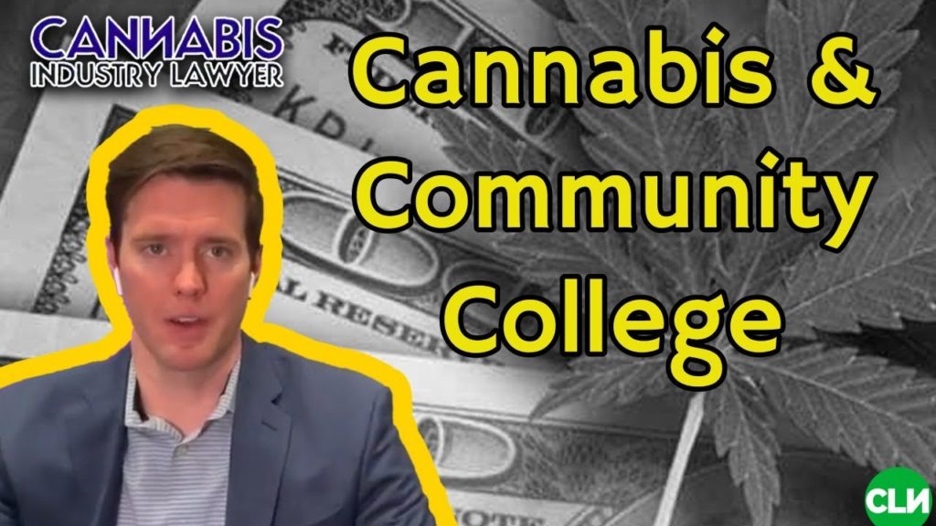 Community Colleges & Cannabis - Certificates in Cannabis